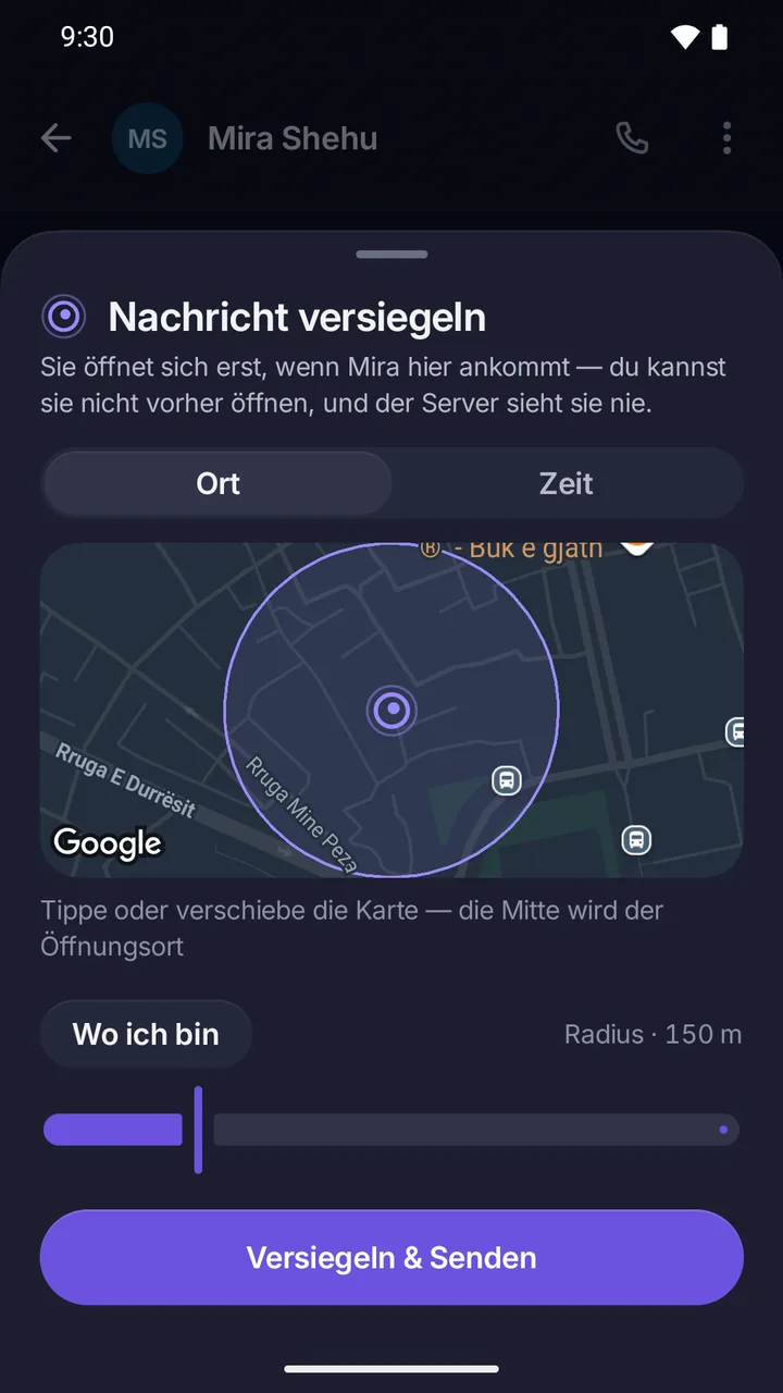 Das Blatt „Nachricht versiegeln“: Sie öffnet sich erst, wenn Mira hier ankommt; Ort oder Zeit, die Karte mit 150 m Radius und Versiegeln & Senden.