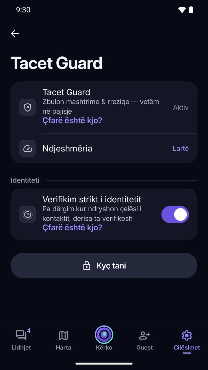 Cilësimet › Guard: Verifikim strikt i identitetit i ndezur, pa dërgim kur ndryshon çelësi i kontaktit derisa ta verifikosh.