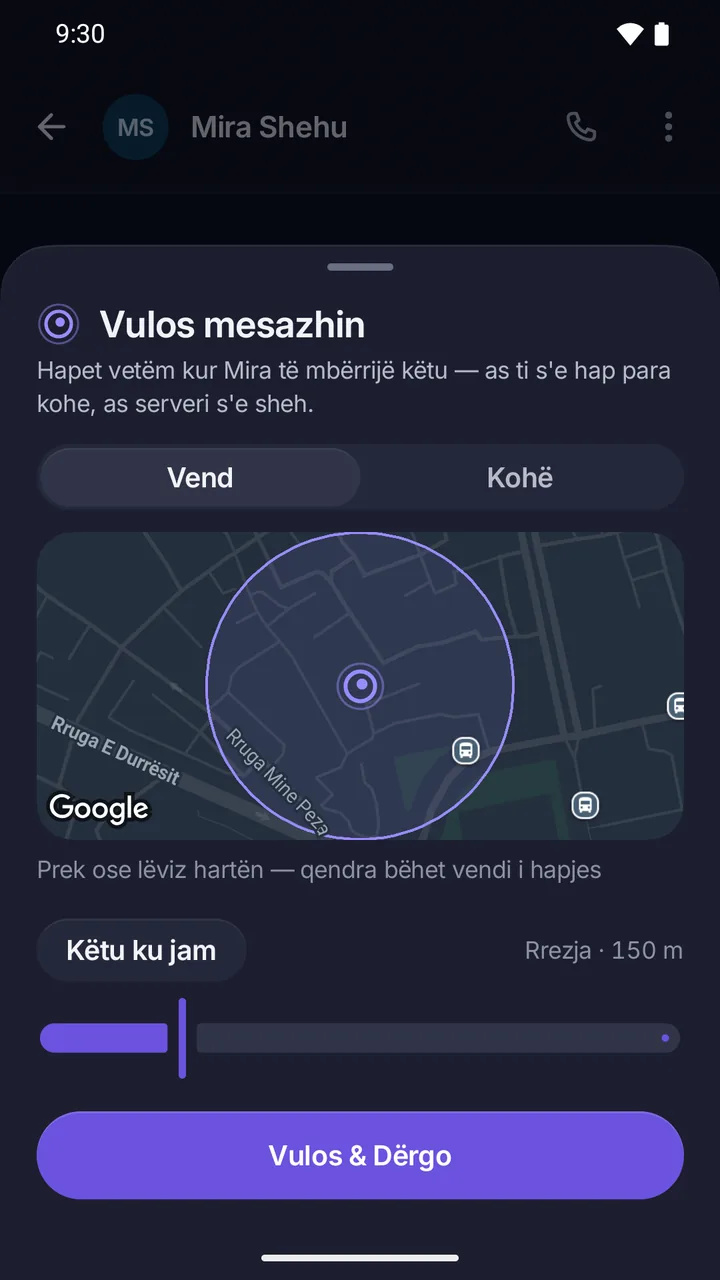 Fleta “Vulos mesazhin”: hapet vetëm kur Mira të mbërrijë këtu; zgjedhja Vend ose Kohë, harta me rrezen 150 m dhe butoni Vulos & Dërgo.