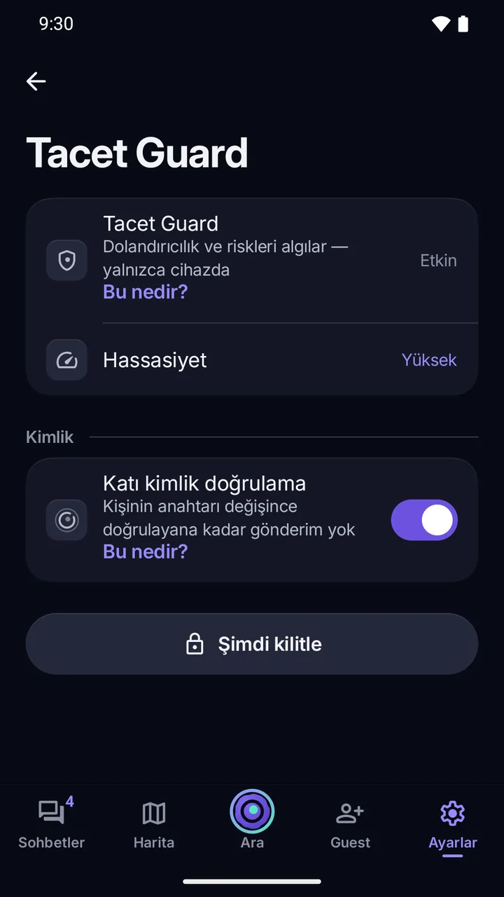 Ayarlar › Guard: Katı kimlik doğrulama açık, kişinin anahtarı değişince doğrulayana kadar gönderim yok.